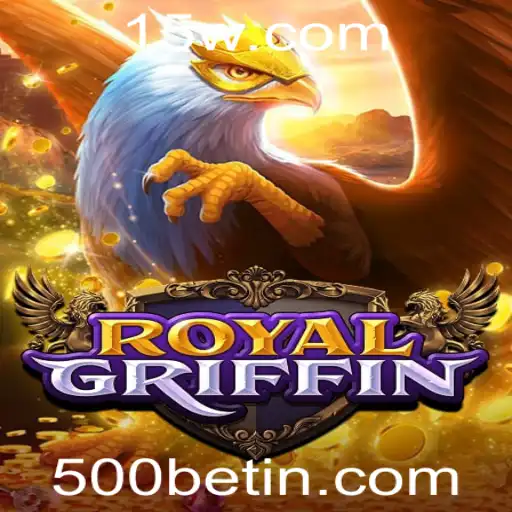Explorando o Mundo do Jogo RoyalGriffin e a Emoção das Apostas com 500bet